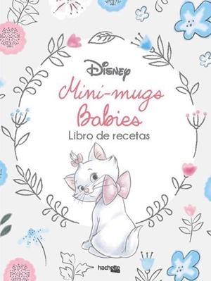 MINI-MUGS DISNEY BABIES | 9788416857517 | HACHETTE HEROES