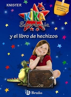 KIKA SUPERBRUJA Y EL LIBRO DE HECHIZOS (EDICIÓN ESPECIAL) | 9788421682999 | KNISTER