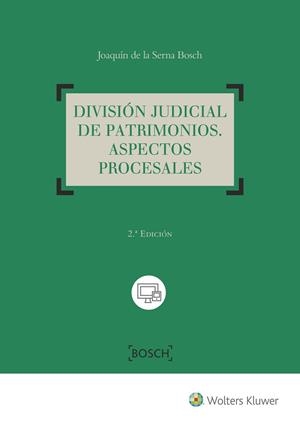 DIVISION JUDICIAL DE PATRIMONIOS. ASPECTOS PROCESALES | 9788490902530 | DE LA SERNA BOSCH,JOAQUIN