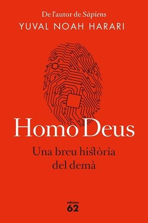HOMO DEUS. UNA BREU HISTORIA DEL DEMA | 9788429776515 | NOAH HARARI, YUVAL