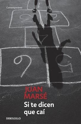 SI TE DICEN QUE CAI | 9788497930635 | MARSE,JUAN. PREMIO CERVANTES 2008