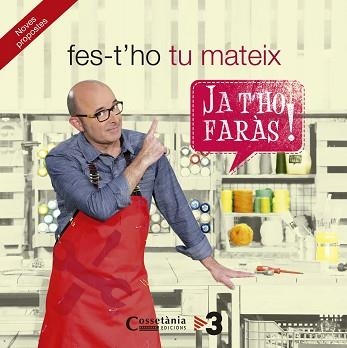 FES-T´HO TU MATEIX. JA T´HO FARAS | 9788490343982 | DIVERSOS AAVV, AUTORS