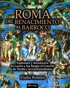 ROMA. DEL RENACIMIENTO AL BARROCO | 9788499677576 | ROMERO GARCíA, ELADIO