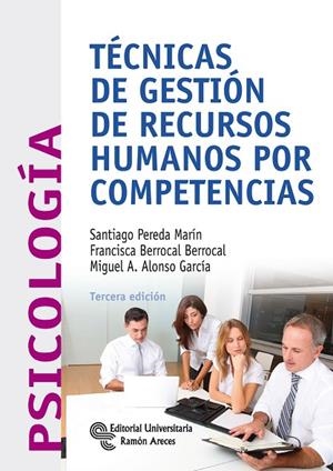 TECNICAS DE GESTION DE RECURSOS HUMANOS POR COMPETENCIAS | 9788499610573 | PEREDA MARIN,SANTIAGO BERROCAL BERROCAL,FRANCISCA