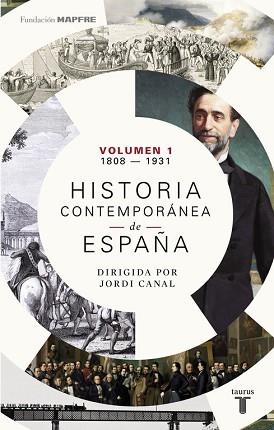 HISTORIA CONTEMPORÁNEA DE ESPAÑA (VOLUMEN 1: 1808-1931) | 9788430619368 | VARIOS AUTORES