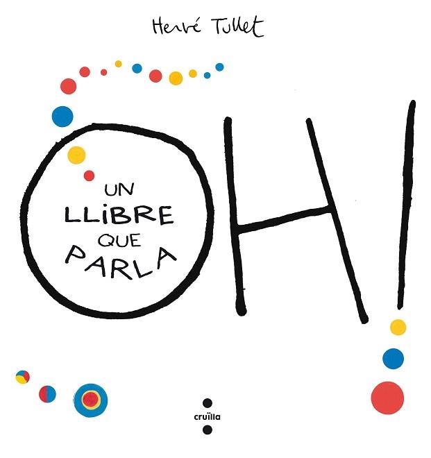 OH! UN LLIBRE QUE PARLA | 9788466143301 | TULLET, HERVé