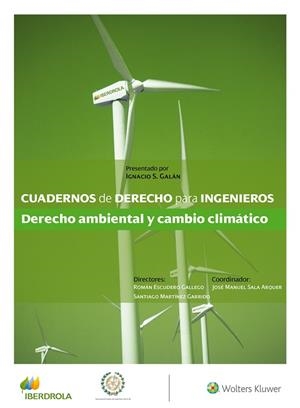 DERECHO AMBIENTALY CAMBIO CLIMATICO. CUADERNOS DE DERECHO PARA INGENIEROS | 9788490206584 | GALAN,IGNACIO