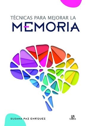 TéCNICAS PARA MEJORAR LA MEMORIA | 9788466237277 | PAZ ENRÍQUEZ, SUSANA