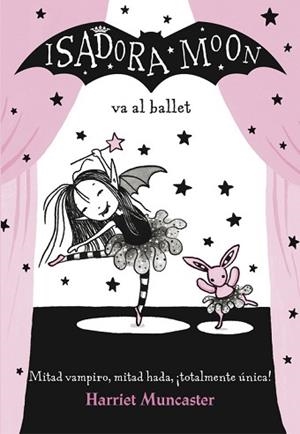 ISADORA MOON VA AL BALLET  | 9788420485843 | MUNCASTER, HARRIET