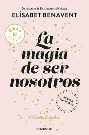 LA MAGIA DE SER NOSOTROS (BILOGíA SOFíA 2) | 9788466343190 | BENAVENT,ELISABET