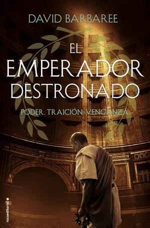 EMPERADOR DESTRONADO. PODER. TRAICION. VENGANZA | 9788416867387 | BARBAREE,DAVID