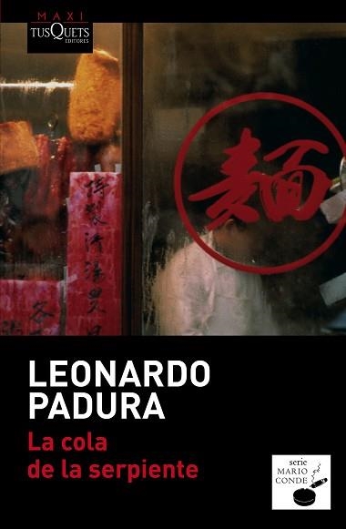 COLA DE LA SERPIENTE. SERIE MARIO CONDE 7 | 9788490660676 | PADURA,LEONARDO