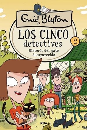 MISTERIO DEL GATO DESAPARECIDO. LOS CINCO DETECTIVES 2 (+9) | 9788427207806 | BLYTON , ENID