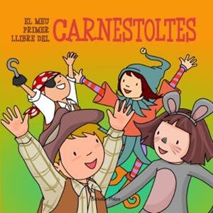 MEU PRIMER LLIBRE DEL CARNESTOLTES | 9788499329642