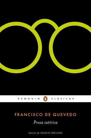 PROSA SATIRICA | 9788491051756 | QUEVEDO,FRANCISCO DE