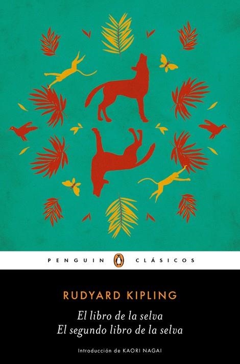 EL LIBRO DE LA SELVA. EL SEGUNDO LIBRO DE LA SELVA | 9788491050674 | KIPLING,RUDYARD