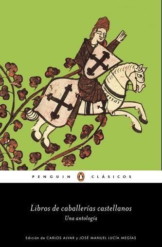 LIBROS DE CABALLERIAS CASTELLANOS. UNA ANTOLOGIA | 9788491051411