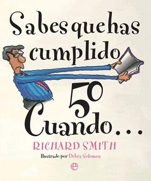 SABES QUE HAS CUMPLIDO 50 CUANDO... | 9788491642190 | SMITH, RICHARD