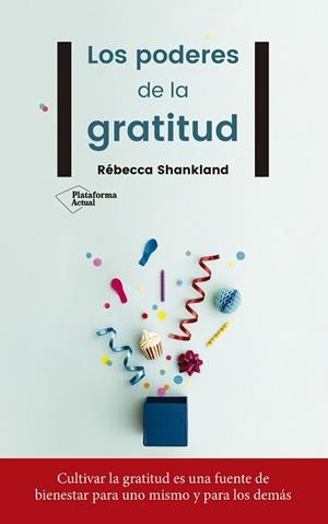 LOS PODERES DE LA GRATITUD | 9788417114442 | SHANKLAND,RÉBECCA