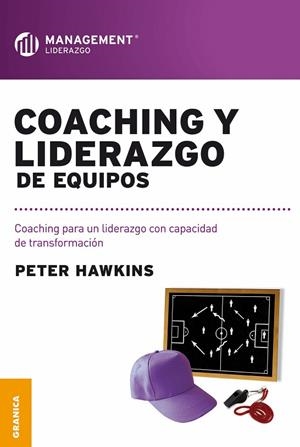 COACHING Y LIDERAZGO DE EQUIPOS | 9789506417246 | HAWKINS,PETER J.