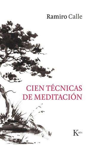 CIEN TECNICAS DE MEDITACION | 9788499886244 | CALLE,RAMIRO