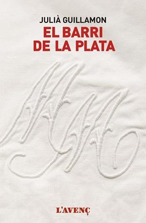 EL BARRI DE LA PLATA | 9788416853168 | GUILLAMON, JULIà