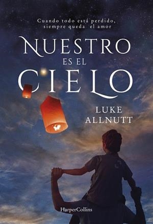 NUESTRO ES EL CIELO | 9788491392125 | ALLNUTT, LUKE