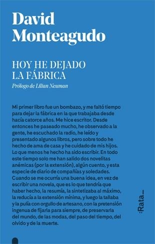 HOY HE DEJADO LA FABRICA | 9788416738281 | MONTEAGUDO,DAVID
