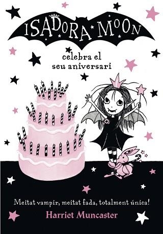 LA ISADORA MOON CELEBRA EL SEU ANIVERSARI | 9788420486444 | HARRIET MUNCASTER