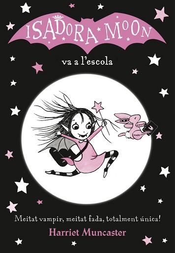 LA ISADORA MOON VA A L'ESCOLA  | 9788420487304 | HARRIET MUNCASTER