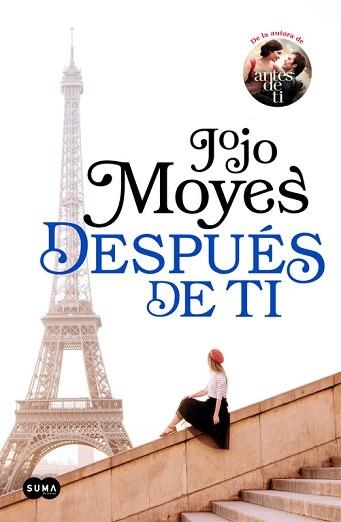 DESPUES DE TI. YO ANTES DE TI 2 | 9788483658826 | MOYES,JOJO
