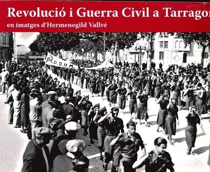 REVOLUCIO I GUERRA CIVIL A TARRAGONA | 9788494640681 | VALLVE,HERMENEGILD