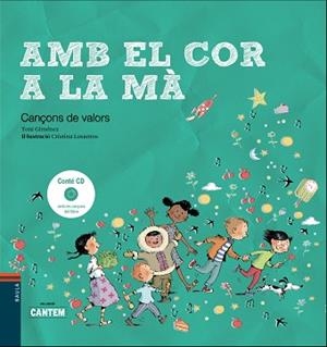AMB EL COR A LA MA. CANÇONS DE VALORS | 9788447930616 | GIMENEZ,TONI LOSANTOS,CRISTINA