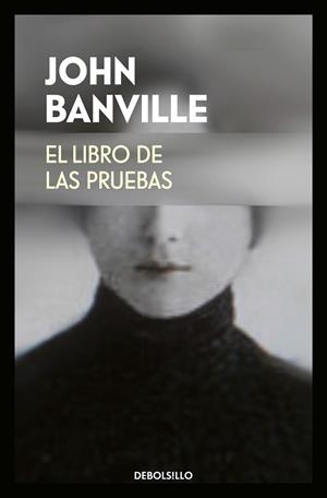 EL LIBRO DE LAS PRUEBAS | 9788466342940 | JOHN BANVILLE