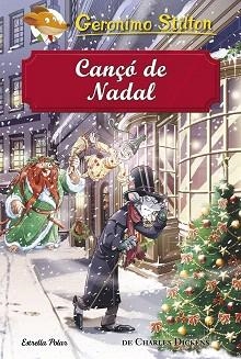 CANçó DE NADAL | 9788491373872 | STILTON, GERONIMO/DICKENS,CHARLES