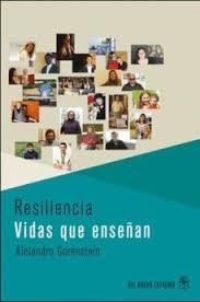 RESILIENCIA. VIDAS QUE ENSEÑAN | 9789876093248 | GORENSTEIN,ALEJANDRO
