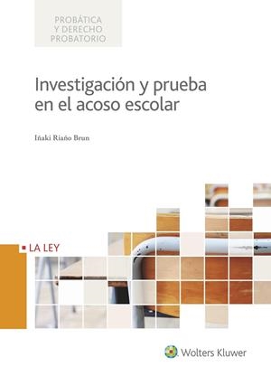 INVESTIGACION Y PRUEBA EN EL ACOSO ESCOLAR | 9788490206713 | RIAÑO BRUN,IÑAKI