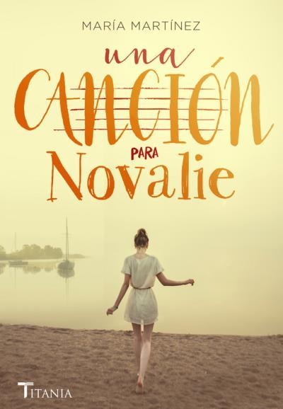 UNA CANCIóN PARA NOVALIE | 9788492916993 | MARTíNEZ, MARíA