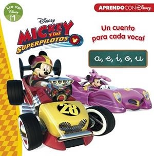 MICKEY Y LOS SUPERPILOTOS. UN CUENTO PARA CADA VOCAL: A, E, I, O, U ( LLETRA PAL I LLIGADA) | 9788416931484 | DISNEY