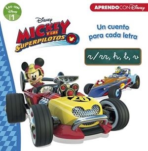 MICKEY Y LOS SUPERPILOTOS. UN CUENTO PARA CADA LETRA: R/RR, H, B, V (LLETRA DE PAL I LLIGADA) | 9788416931491 | DISNEY