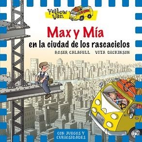 MAX Y MÍA EN LA CIUDAD DE LOS RASCACIELOS,YELLOW VAN | 9788424662707
