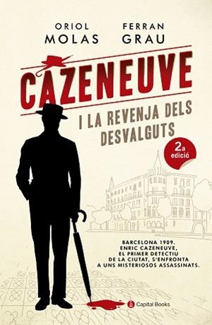 CAZENEUVE I LA REVENJA DELS DESVALGUTS | 9788494677779 | MOLAS,ORIOL/GRAU,FERRAN