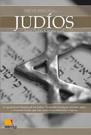 BREVE HISTORIA DE LOS JUDIOS | 9788499671437 | CAVERO COLL,JUAN PEDRO