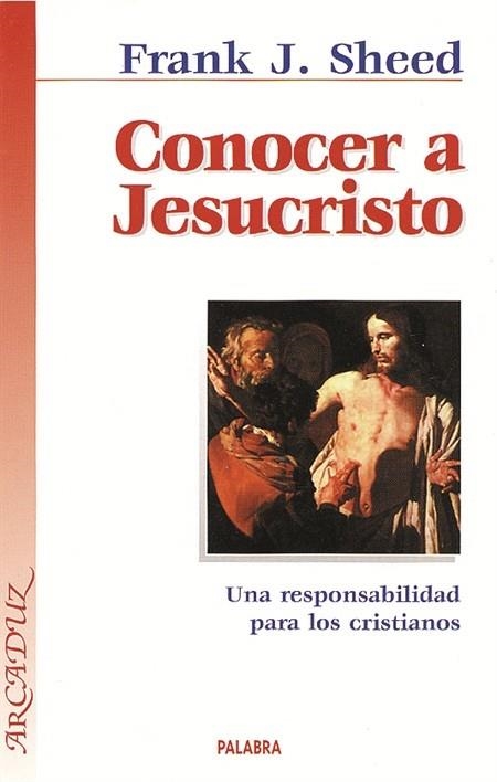 CONOCER A JESUCRISTO | 9788482397672 | SHEED.FRANK