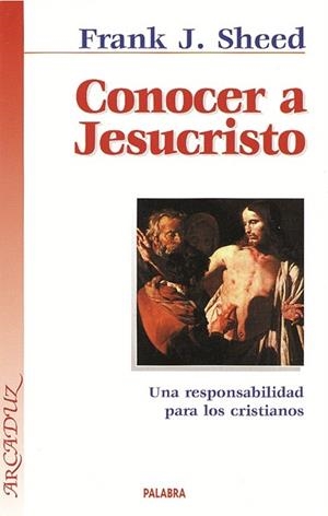 CONOCER A JESUCRISTO | 9788482397672 | SHEED.FRANK