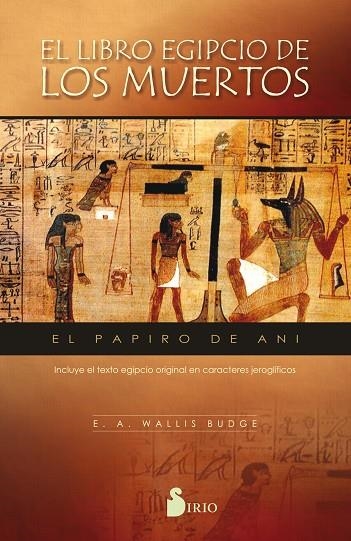 LIBRO EGIPCIO DE LOS MUERTOS, EL PAPIRO DE ANI | 9788417030506 | WALLIS BUDGE,E.A.