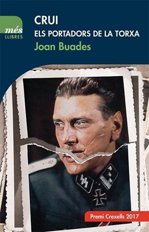 CRUI ELS PORTADORS DE LA TORXA. PREMI CREXELLS 2017 | 9788417353025 | BUADES,JOAN