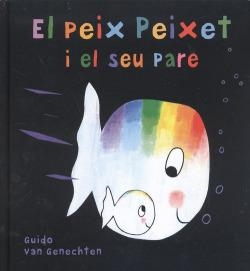 EL PEIX PEIXET I EL SEU PARE (PARE) | 9788415315469 | VAN GENECHTEN,GUIDO
