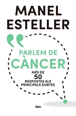 PARLEM DE CàNCER | 9788482648392 | ESTELLER BADOSA, MANEL
