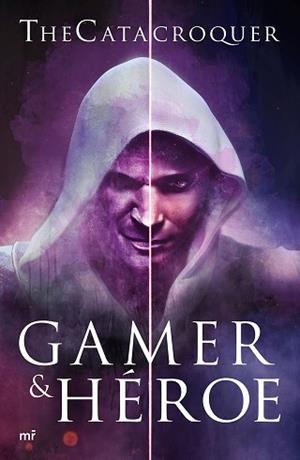 GAMER &amp; HéROE | 9788427044098 | CASTRO GONZÁLEZ, SERGIO (THE CATACROQUER)
